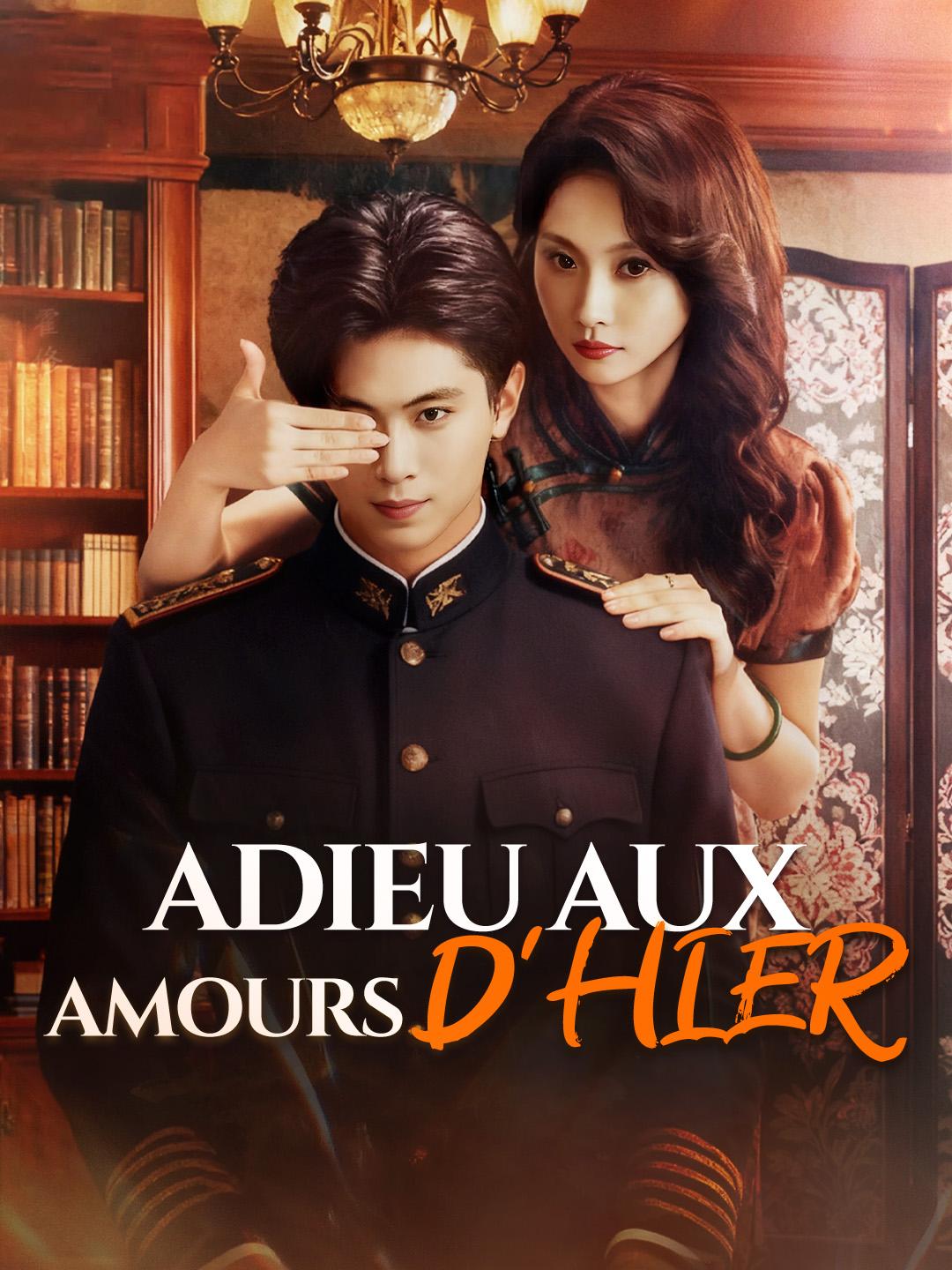 ADIEU AUX AMOURS D’HIER