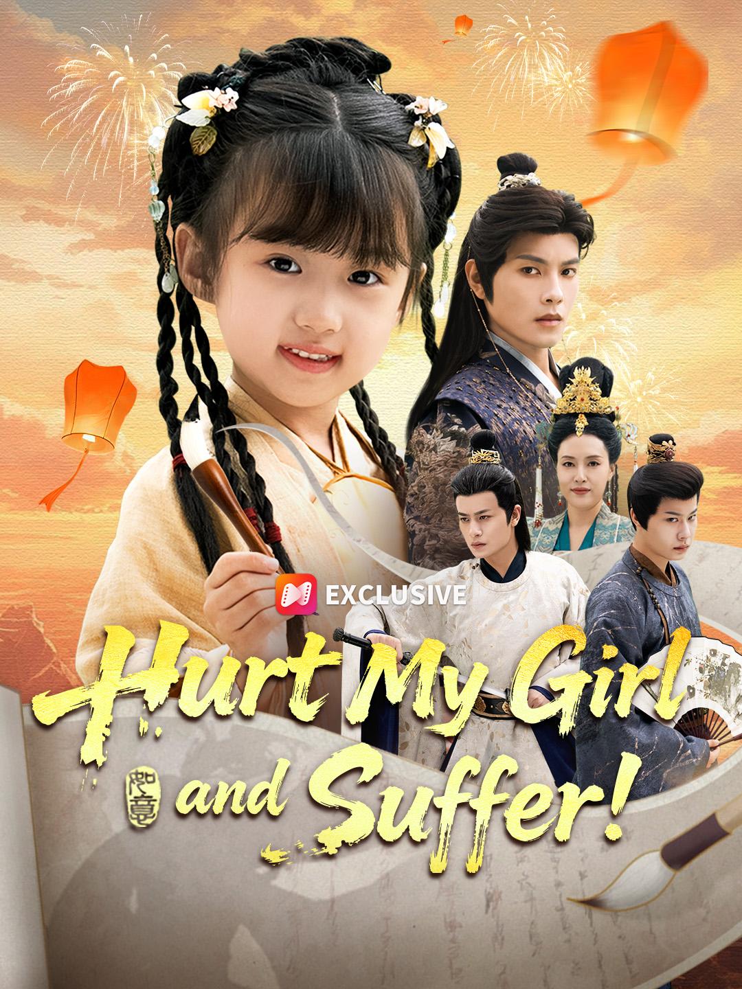 Hurt My Girl and Suffer!