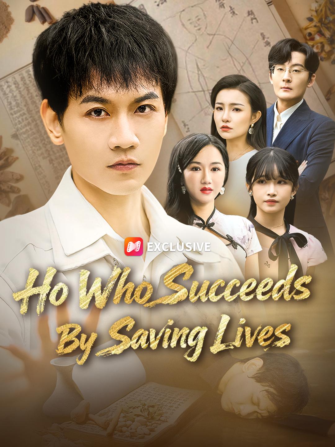 He Who Succeeds By Saving Lives