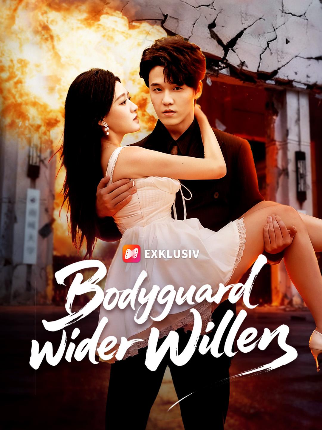 Bodyguard wider Willen