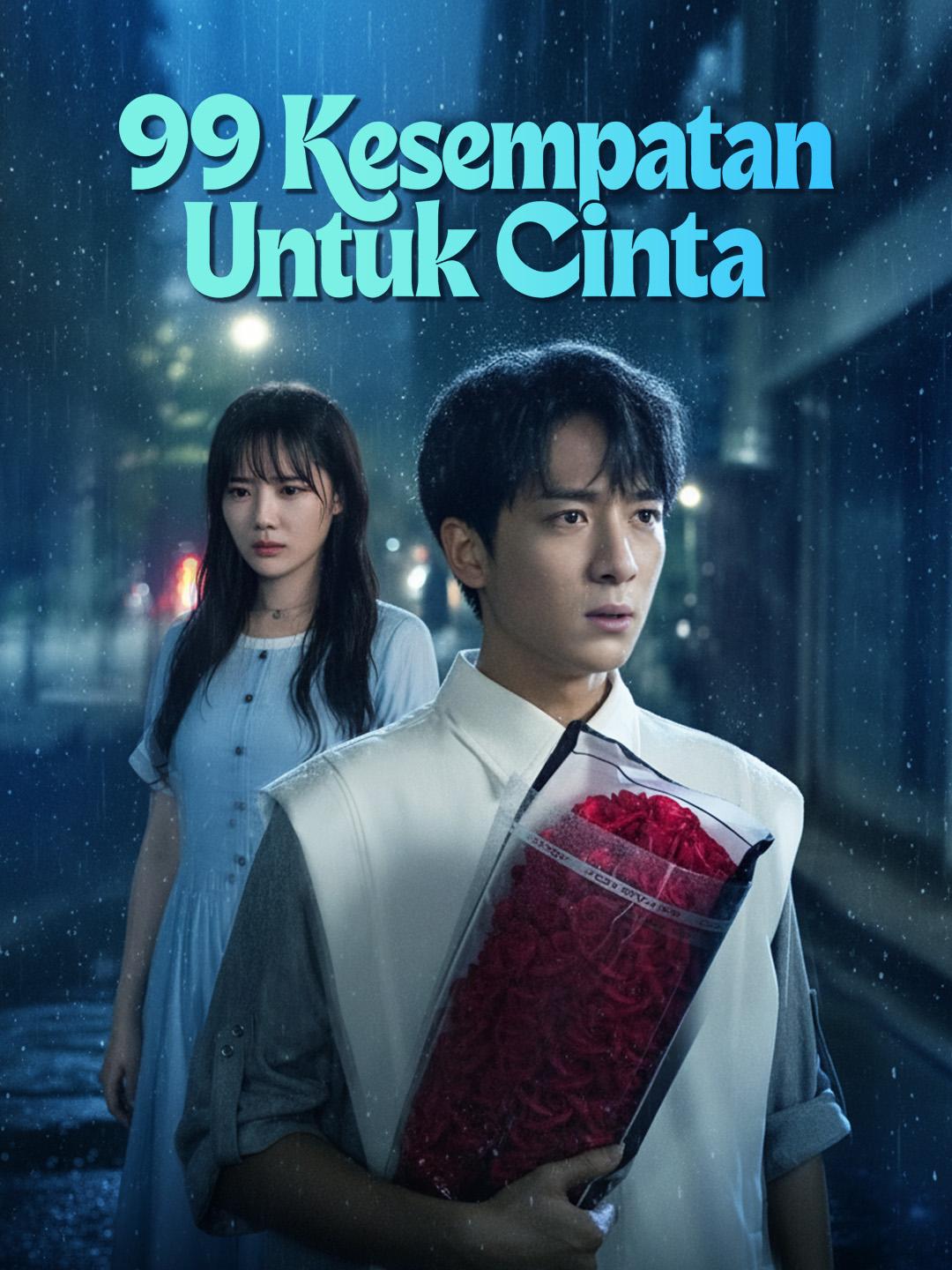 99 Kesempatan Untuk Cinta