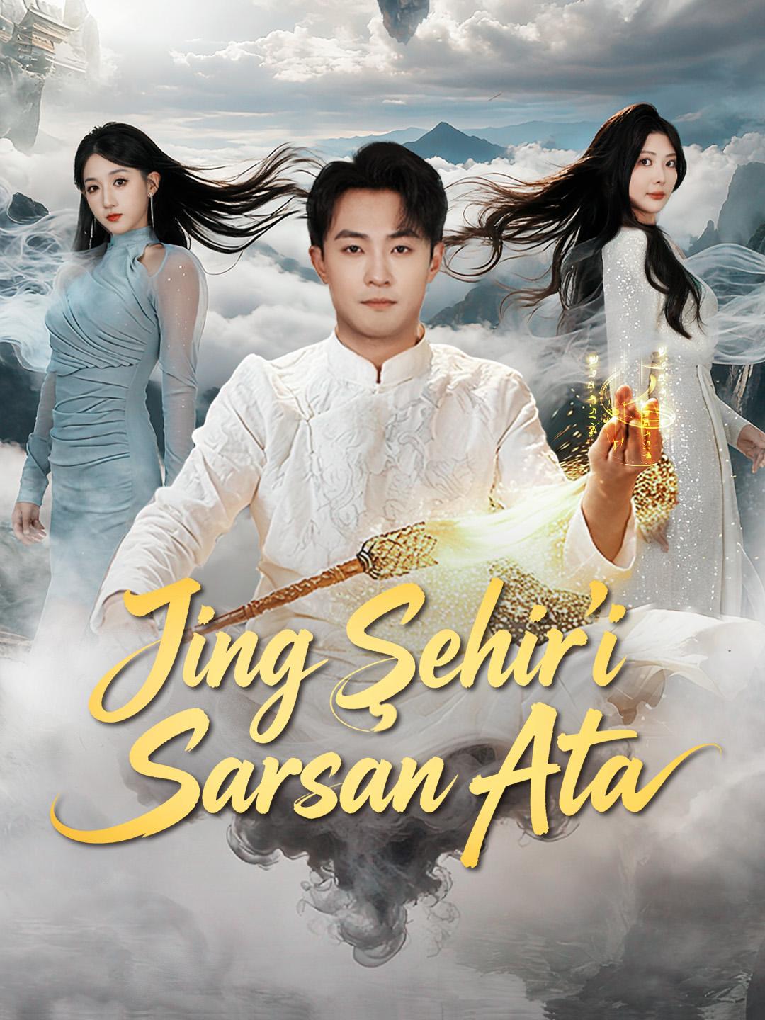 Jing Şehir'i Sarsan Ata