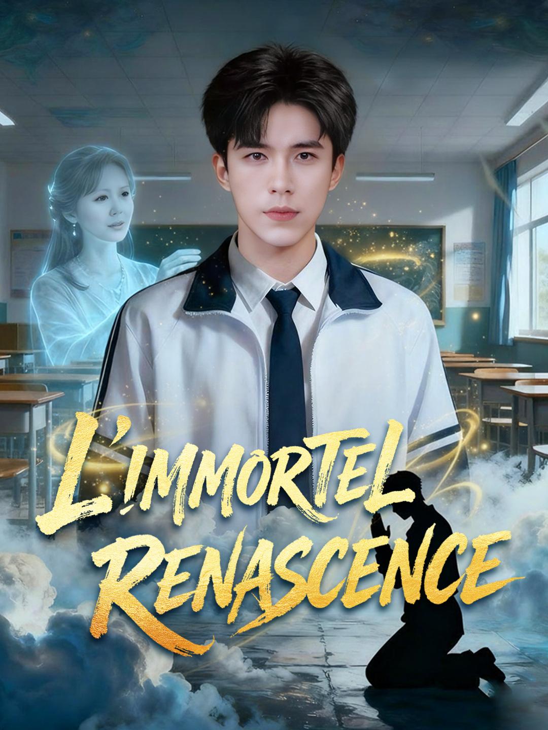 L'IMMORTEL RENASCENCE