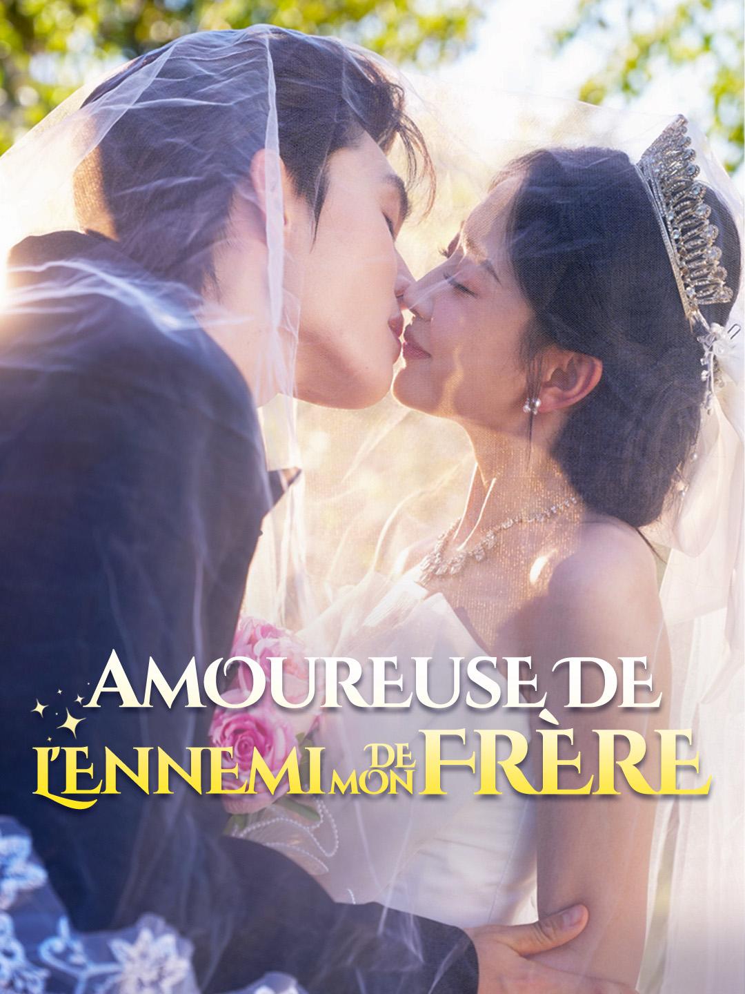 AMOUREUSE DE L'ENNEMI DE MON FRÈRE