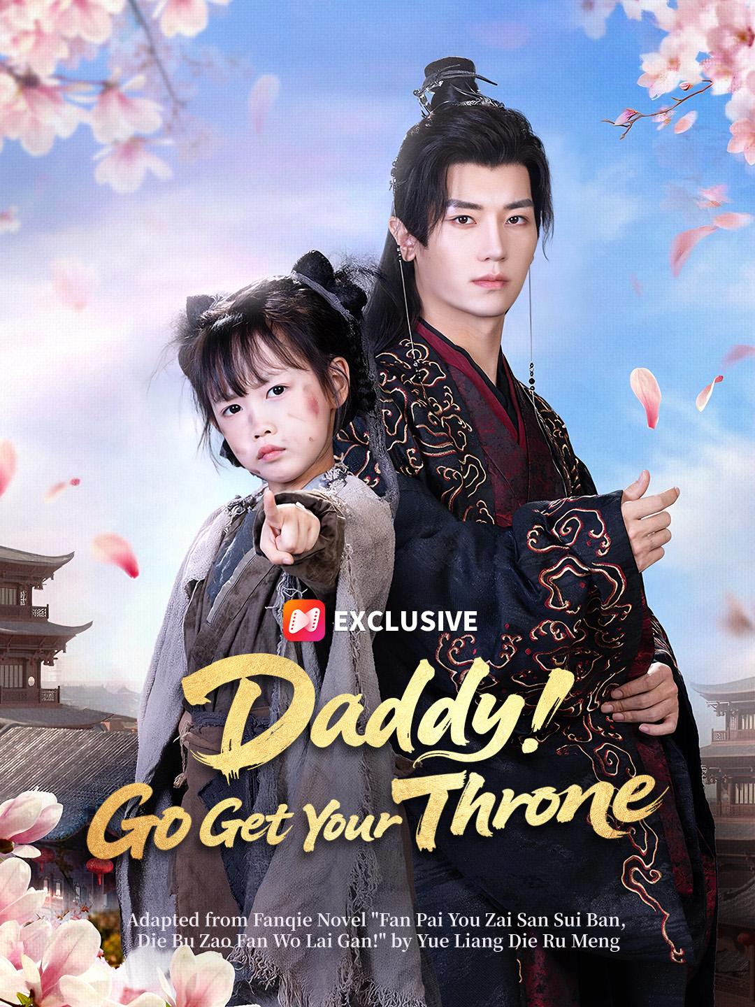 Daddy! Go Get Your Throne!