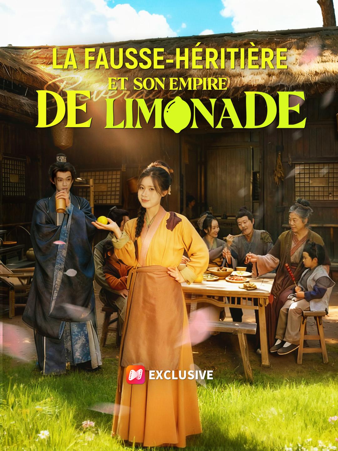 LA FAUSSE-HÉRITIÈRE ET SON EMPIRE DE LIMONADE