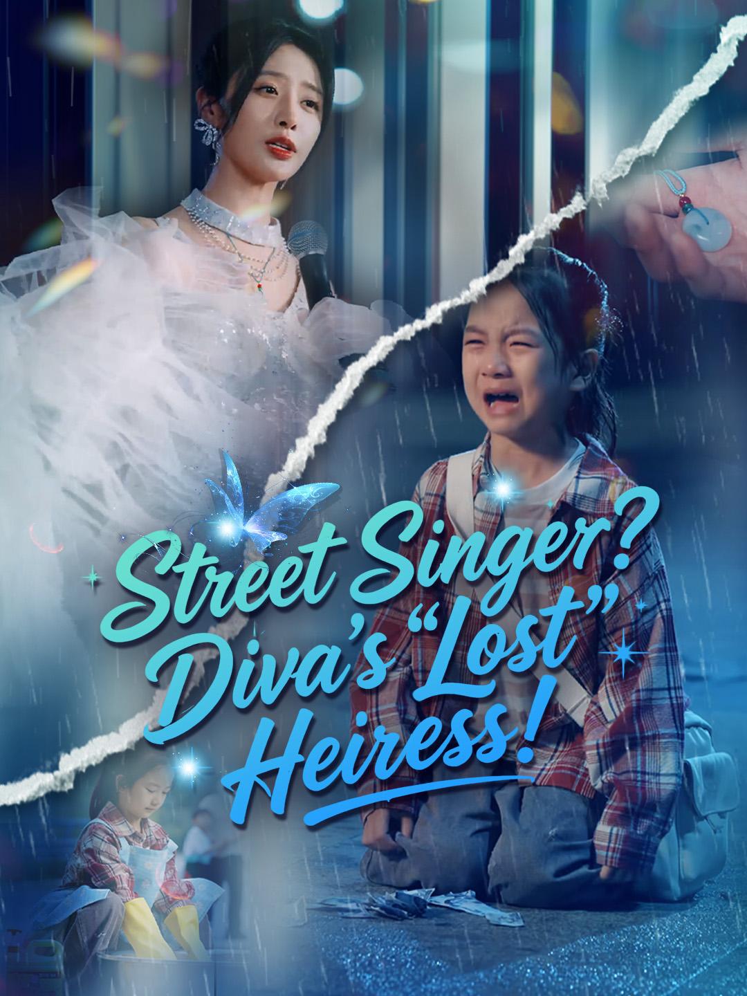 Street Singer? Diva's "Lost" Heiress!