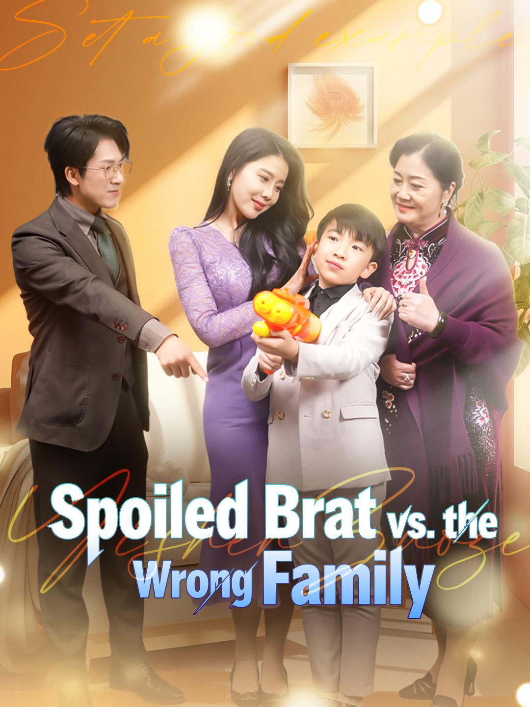 Spoiled Brat vs. the Wrong Family