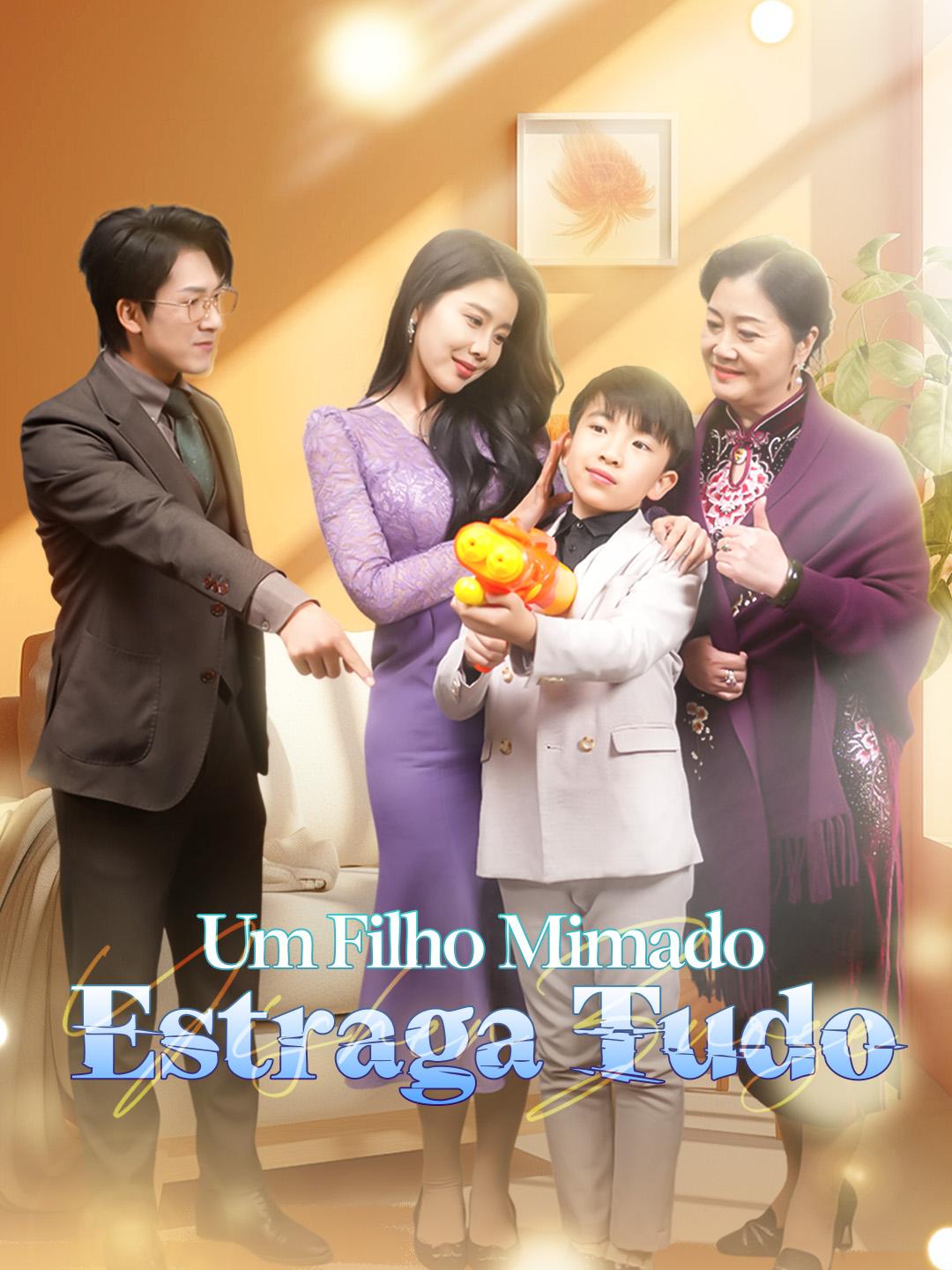 Um Filho Mimado Estraga Tudo