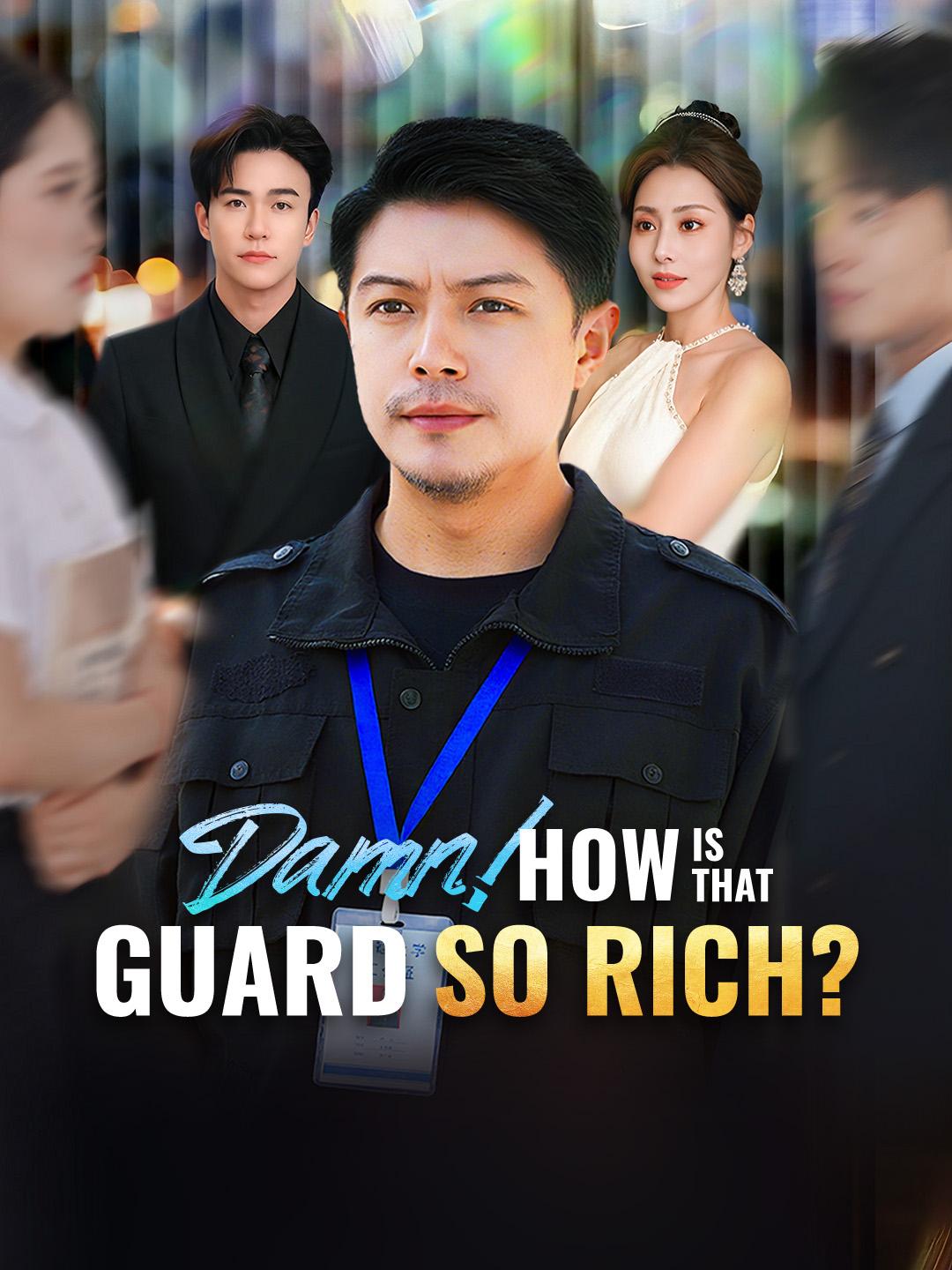 Damn! How Is That Guard So Rich?