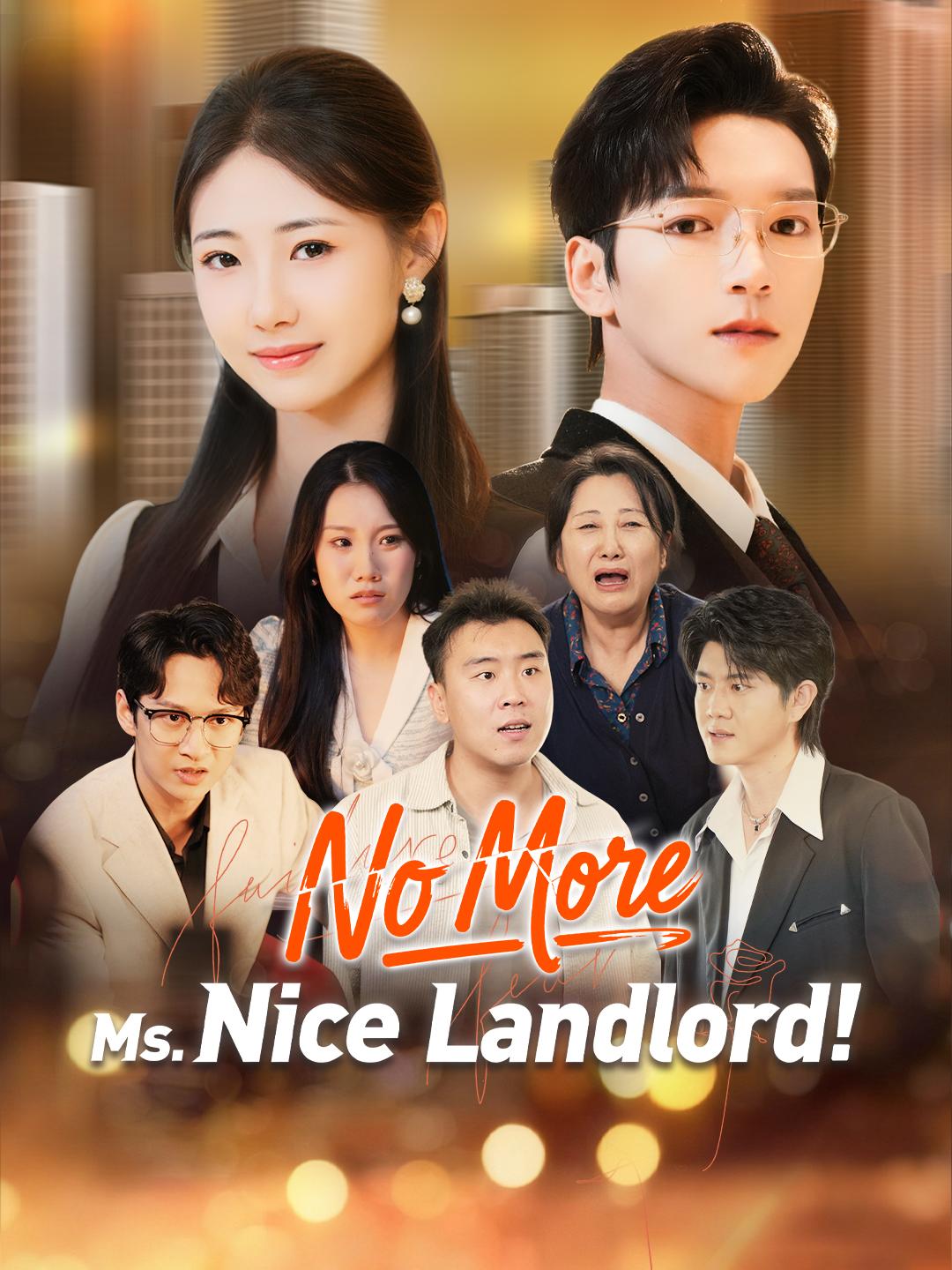 No More Ms. Nice Landlord!