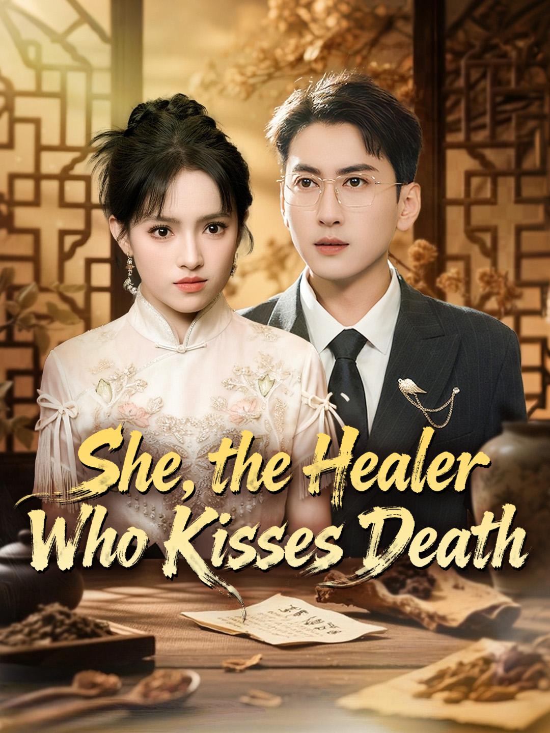 She, the Healer Who Kisses Death