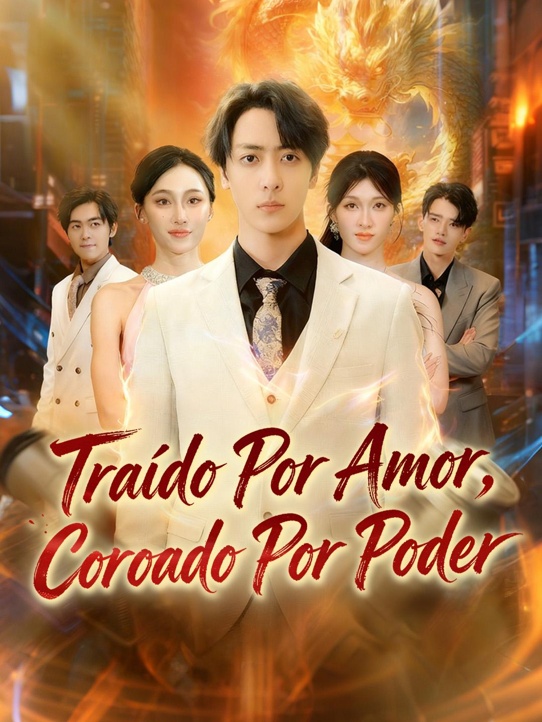 Traído Por Amor, Coroado Por Poder