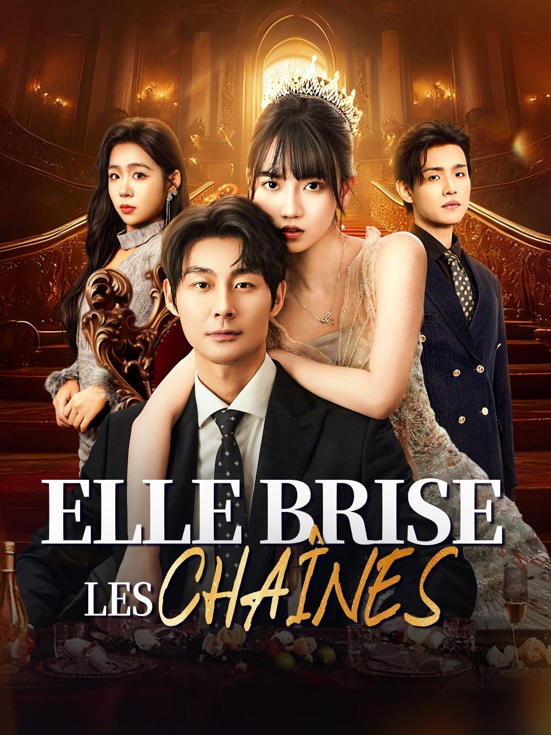 ELLE BRISE LES CHAÎNES