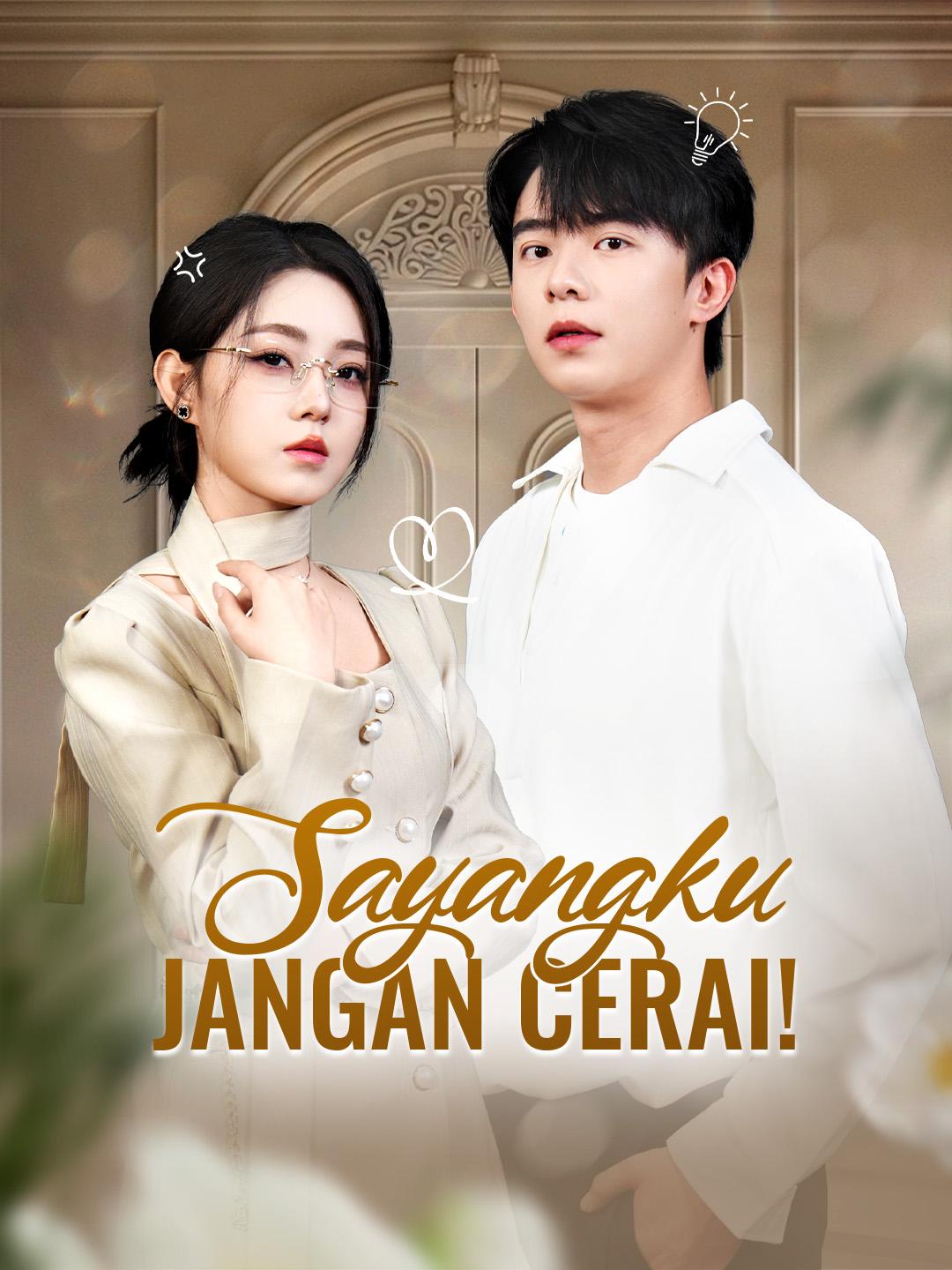 Sayangku, Jangan Cerai!