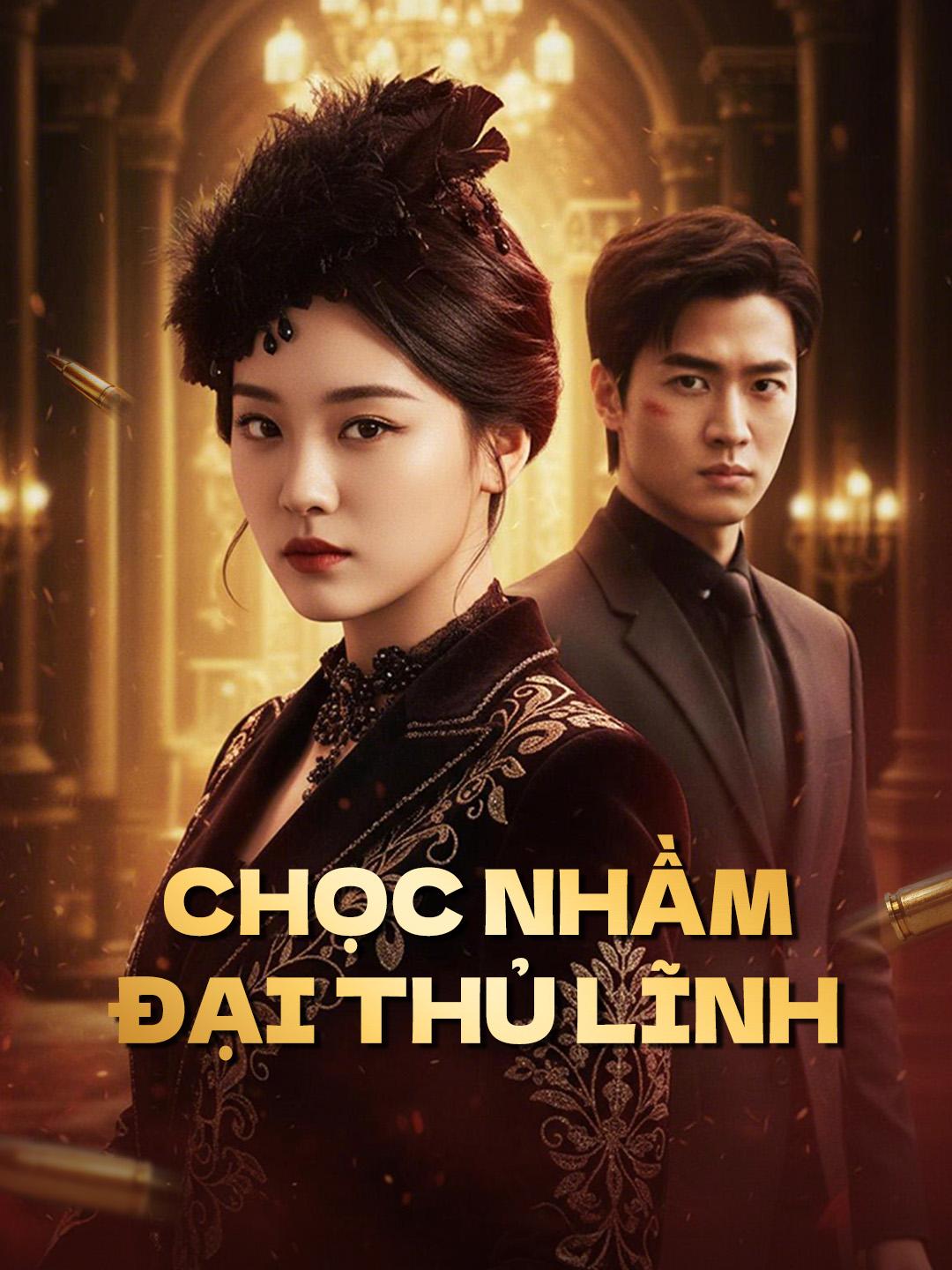 Chọc Nhầm Đại Thủ Lĩnh