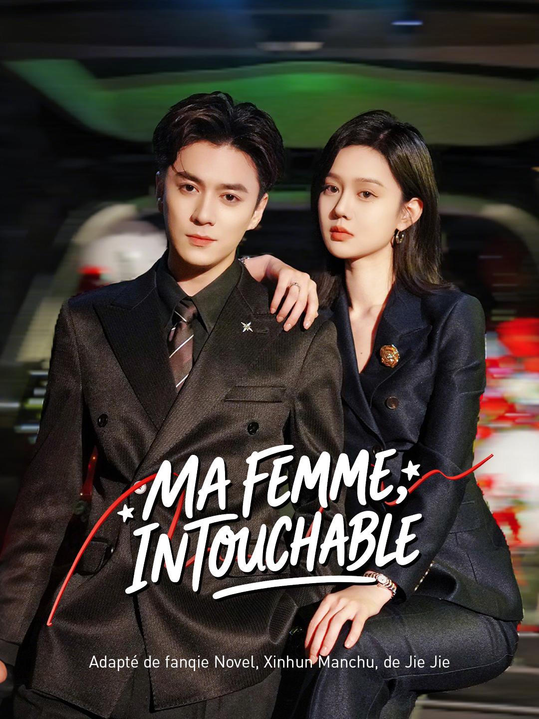 MA FEMME, INTOUCHABLE