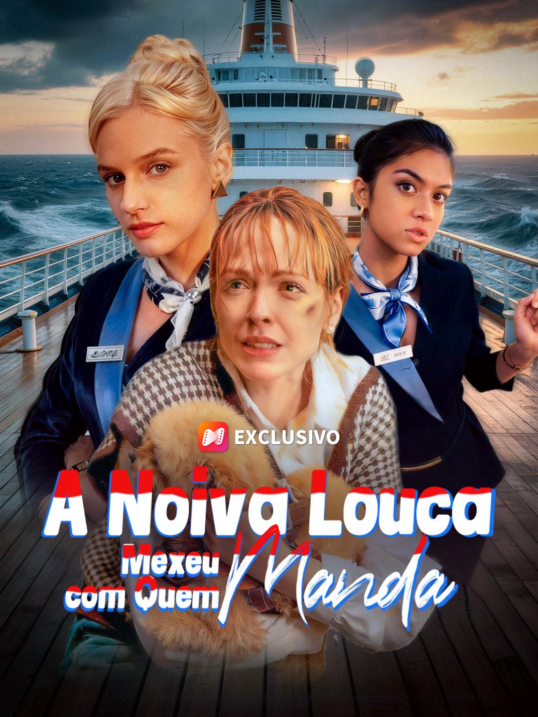 A Noiva Louca Mexeu com Quem Manda