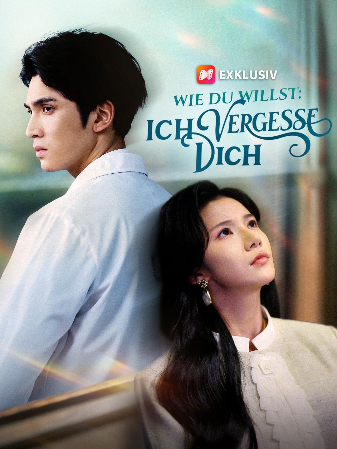 Wie du willst: Ich vergesse dich