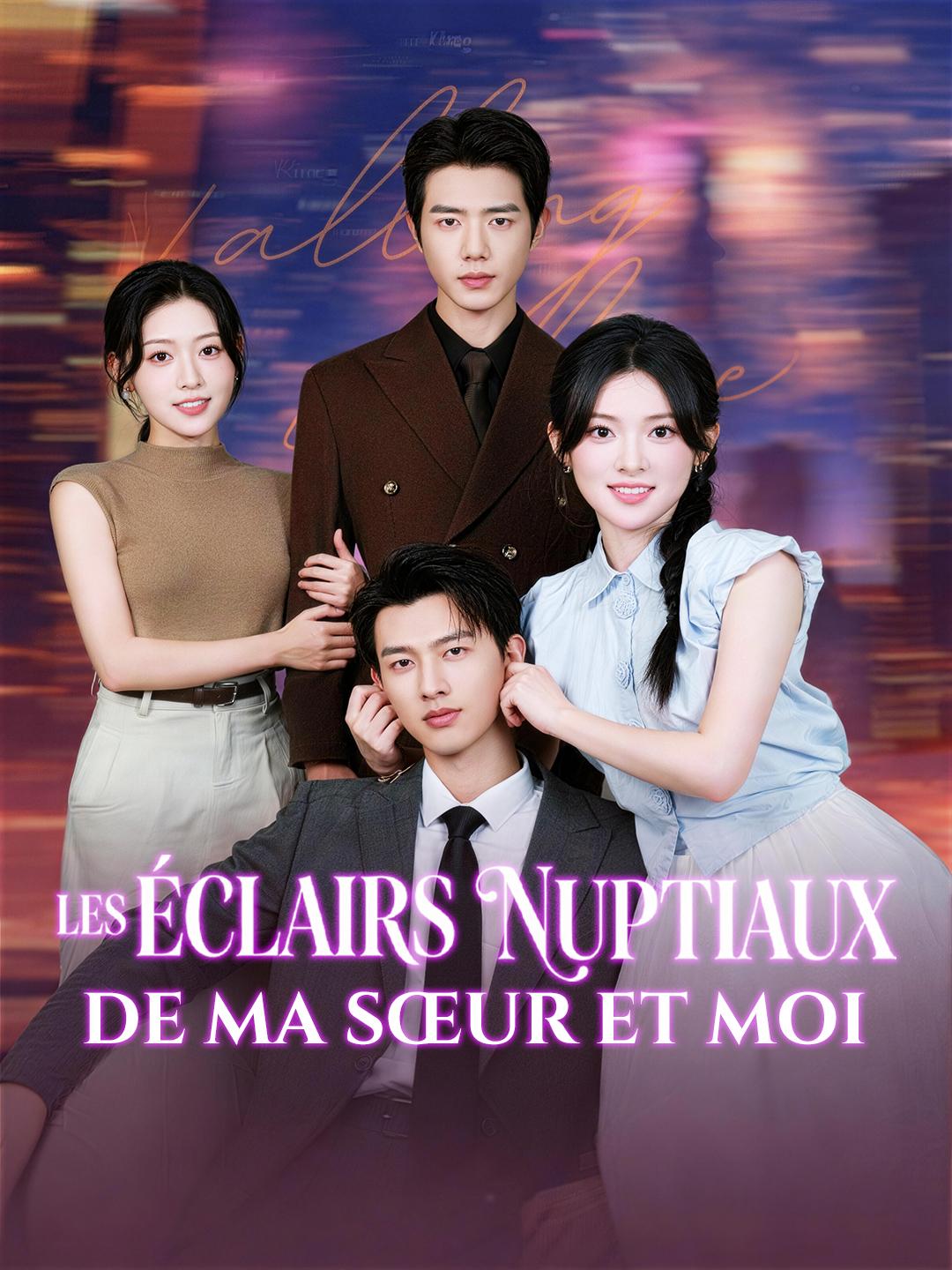 LES ÉCLAIRS NUPTIAUX DE MA SŒUR ET MOI