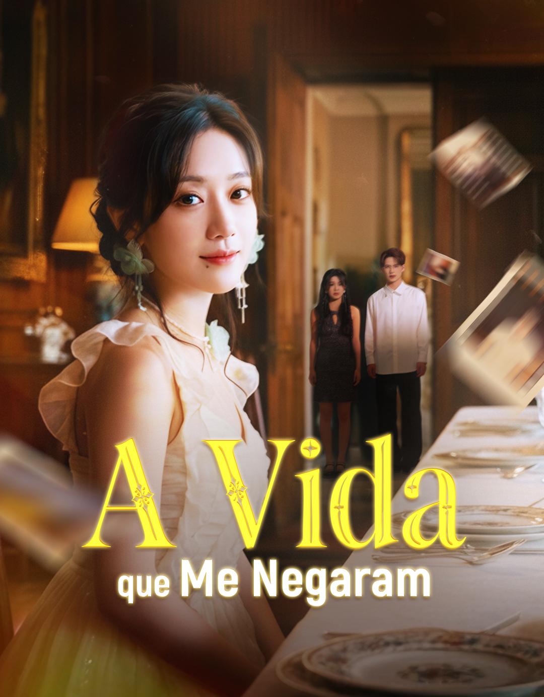 A Vida que Me Negaram