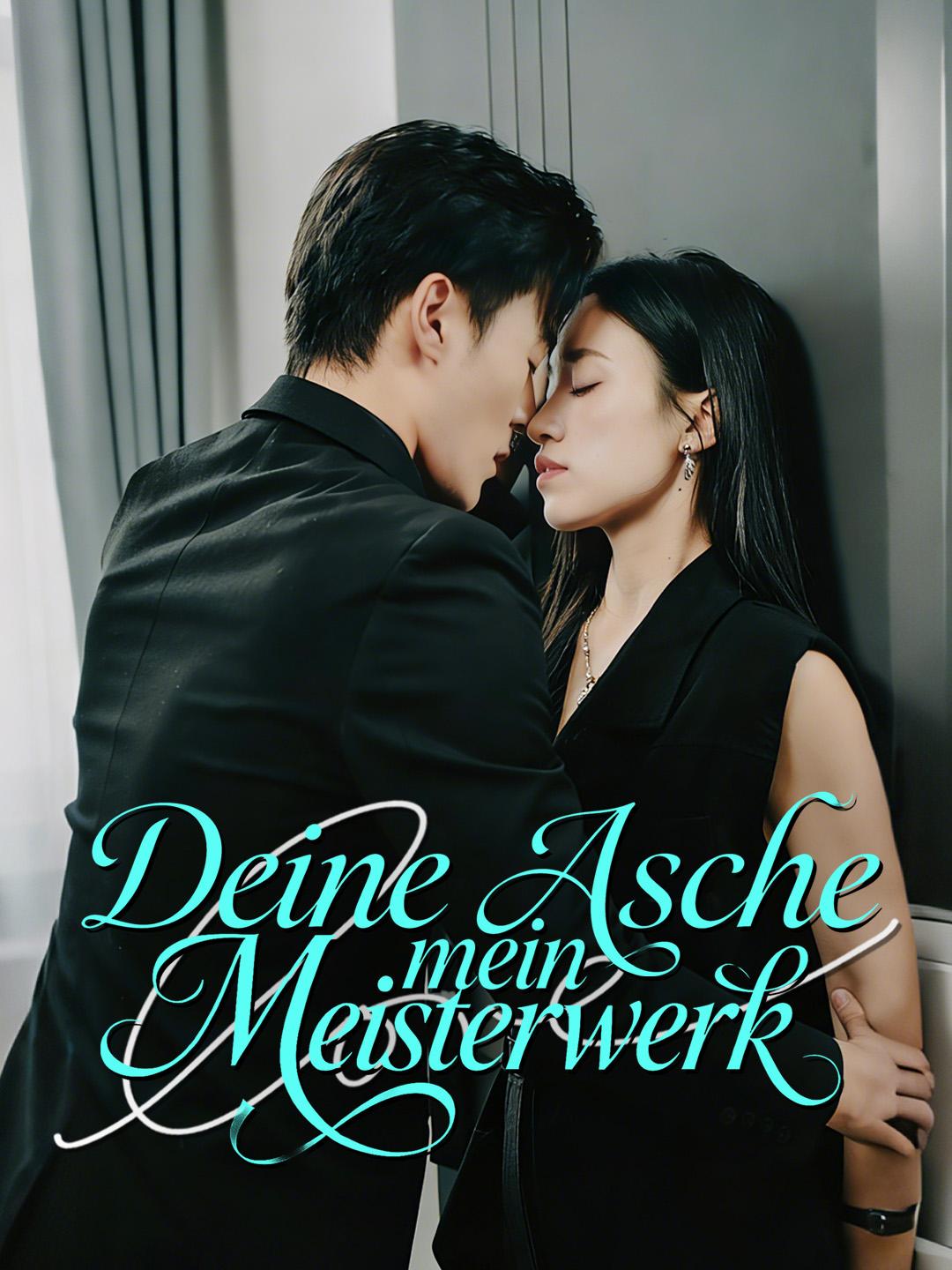 Deine Asche, mein Meisterwerk