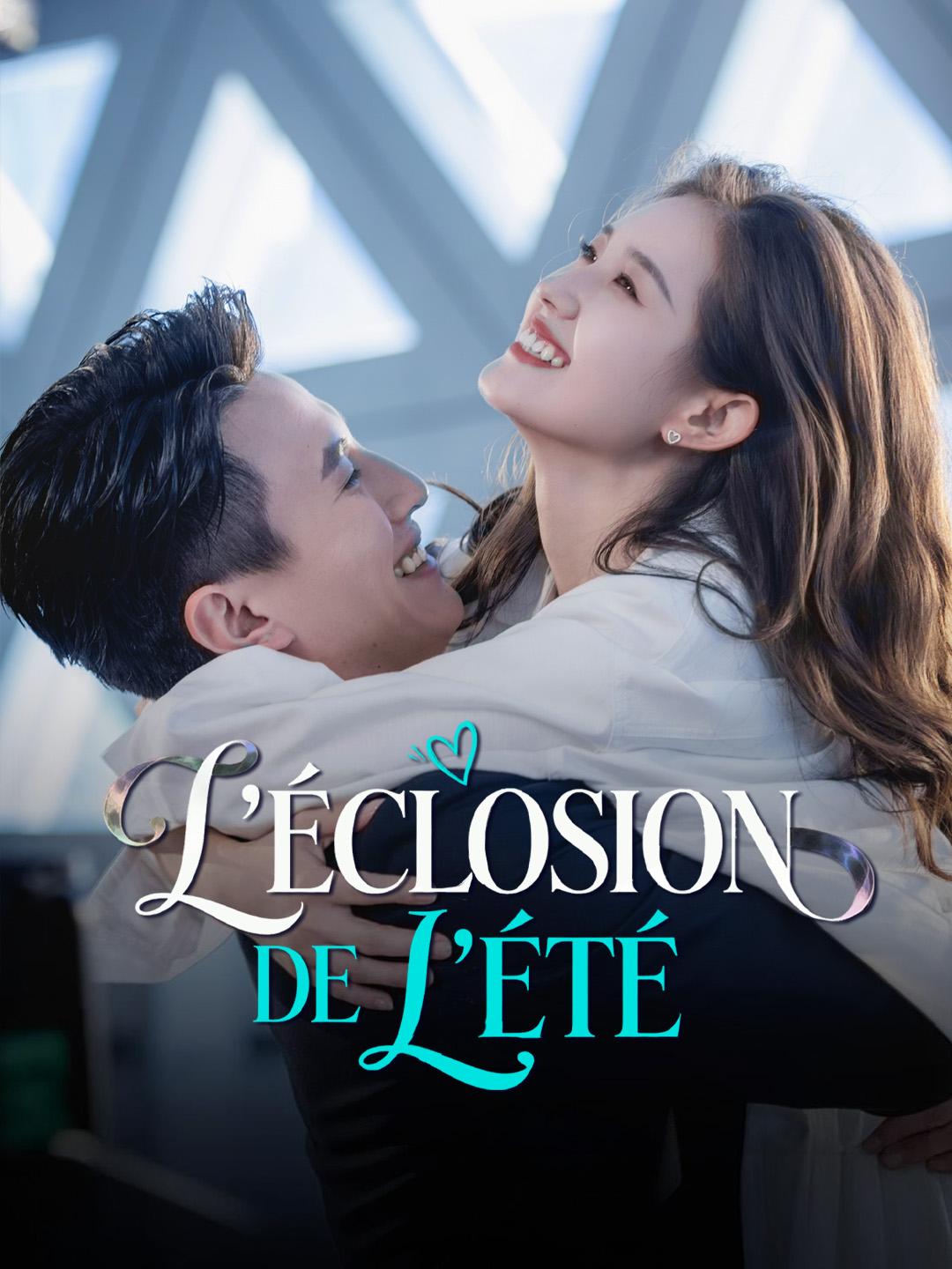 L'ÉCLOSION DE L'ÉTÉ