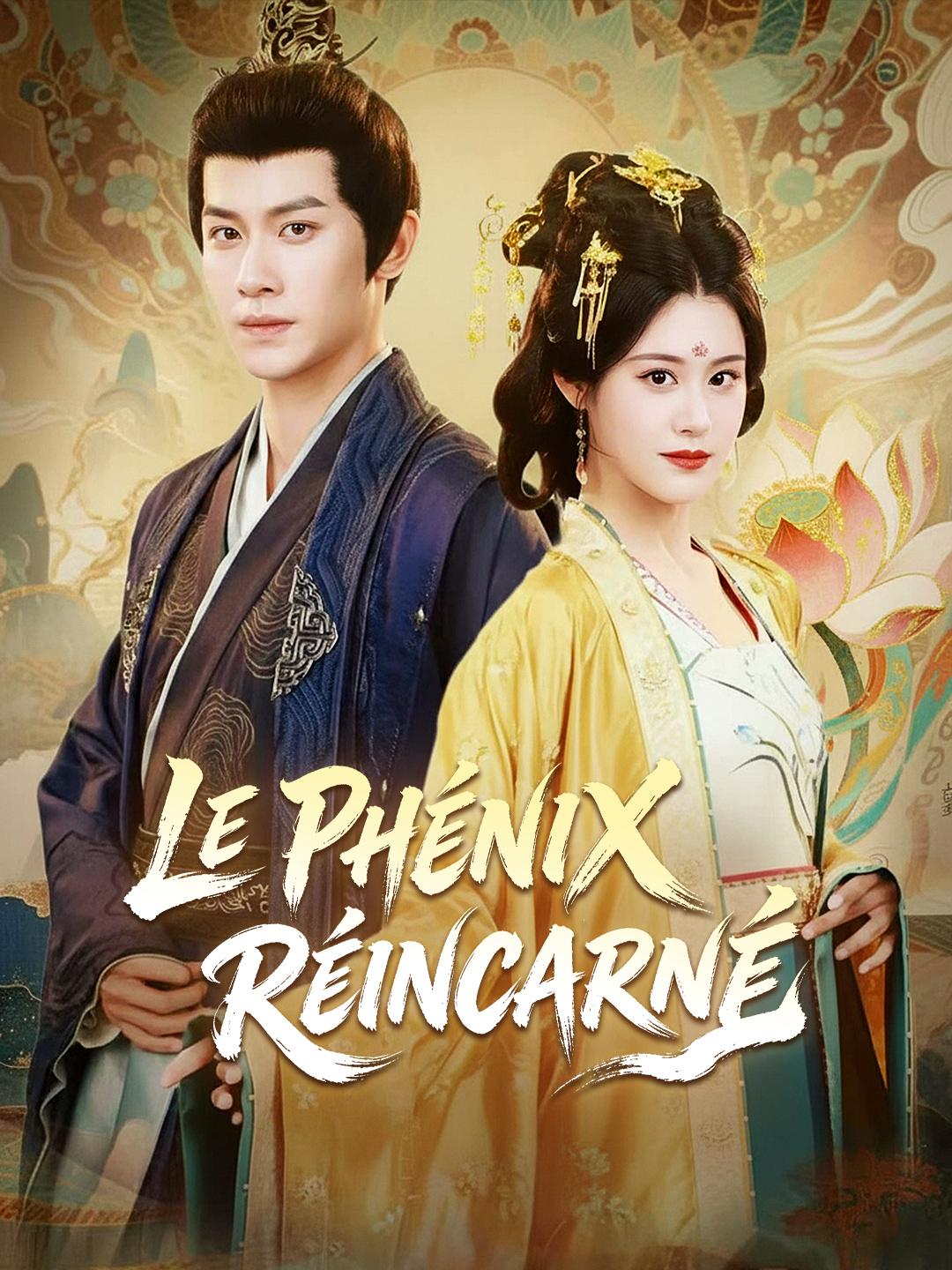 LE PHÉNIX RÉINCARNÉ
