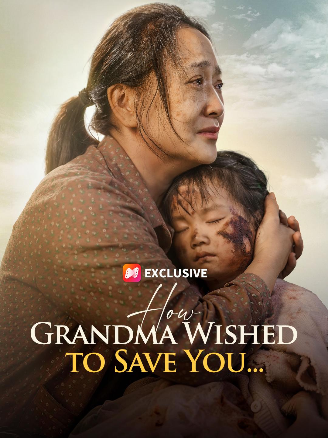 How Grandma Wished to Save You...