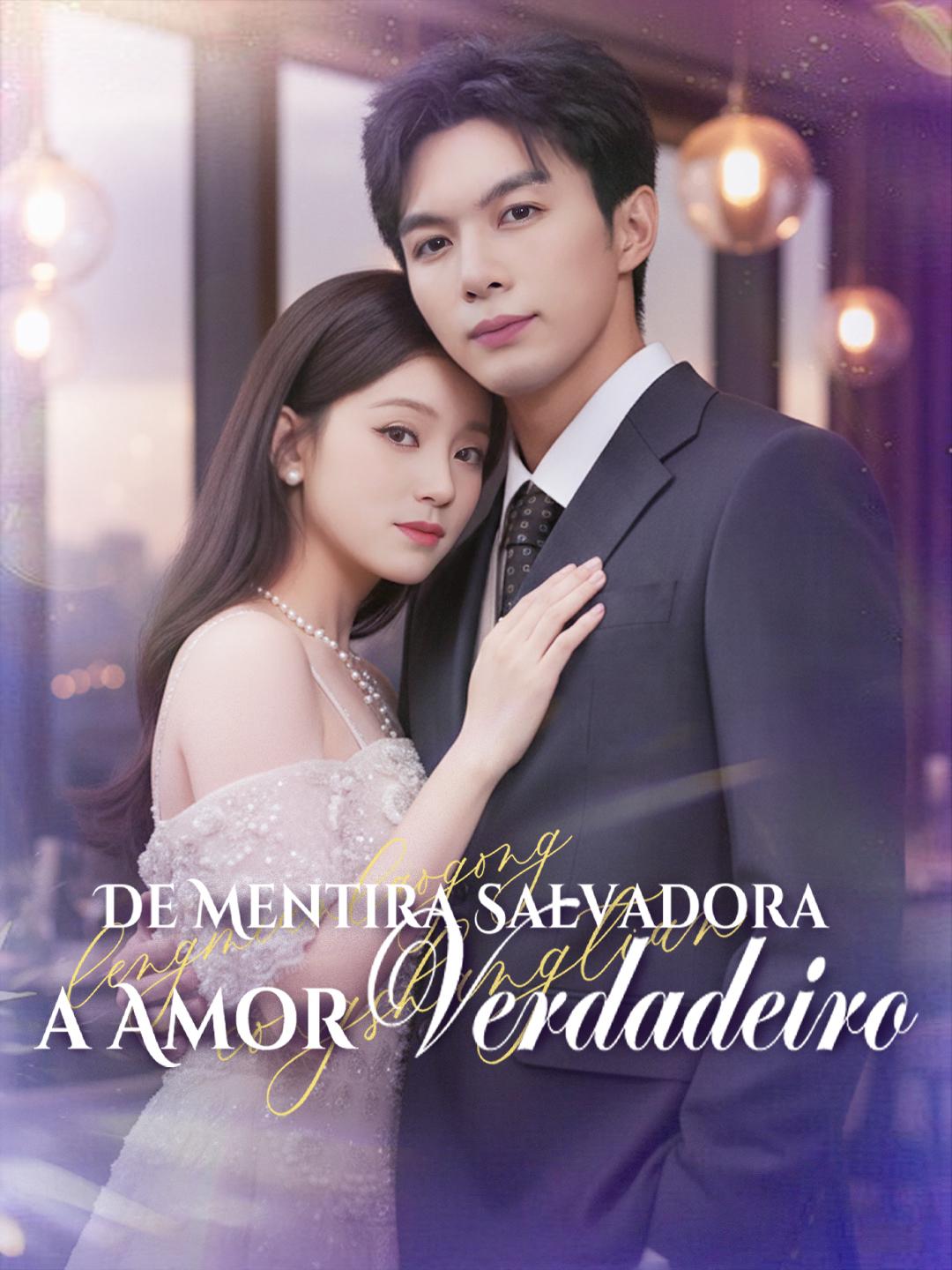 De Mentira Salvadora a Amor Verdadeiro