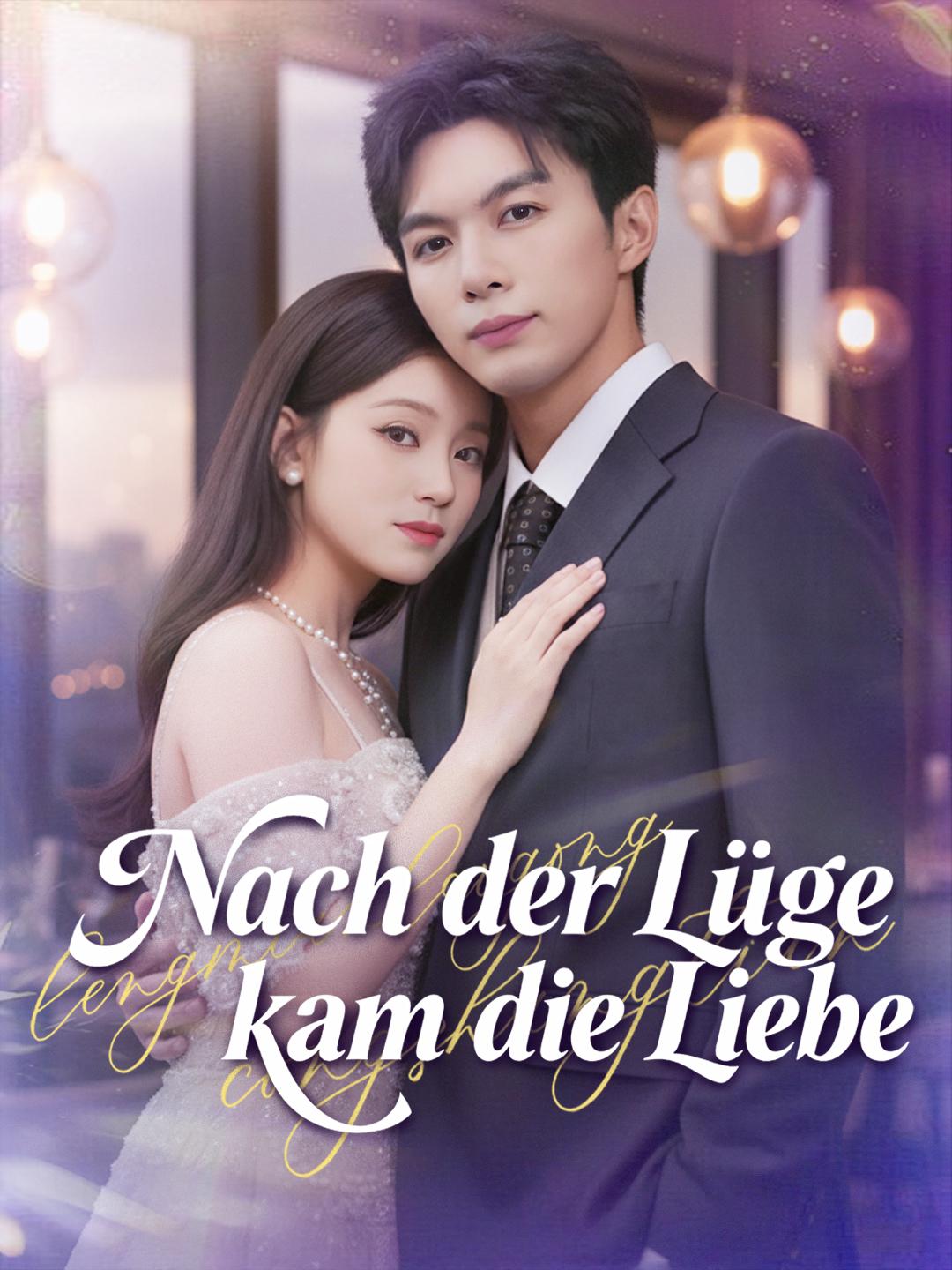 Nach der Lüge kam die Liebe