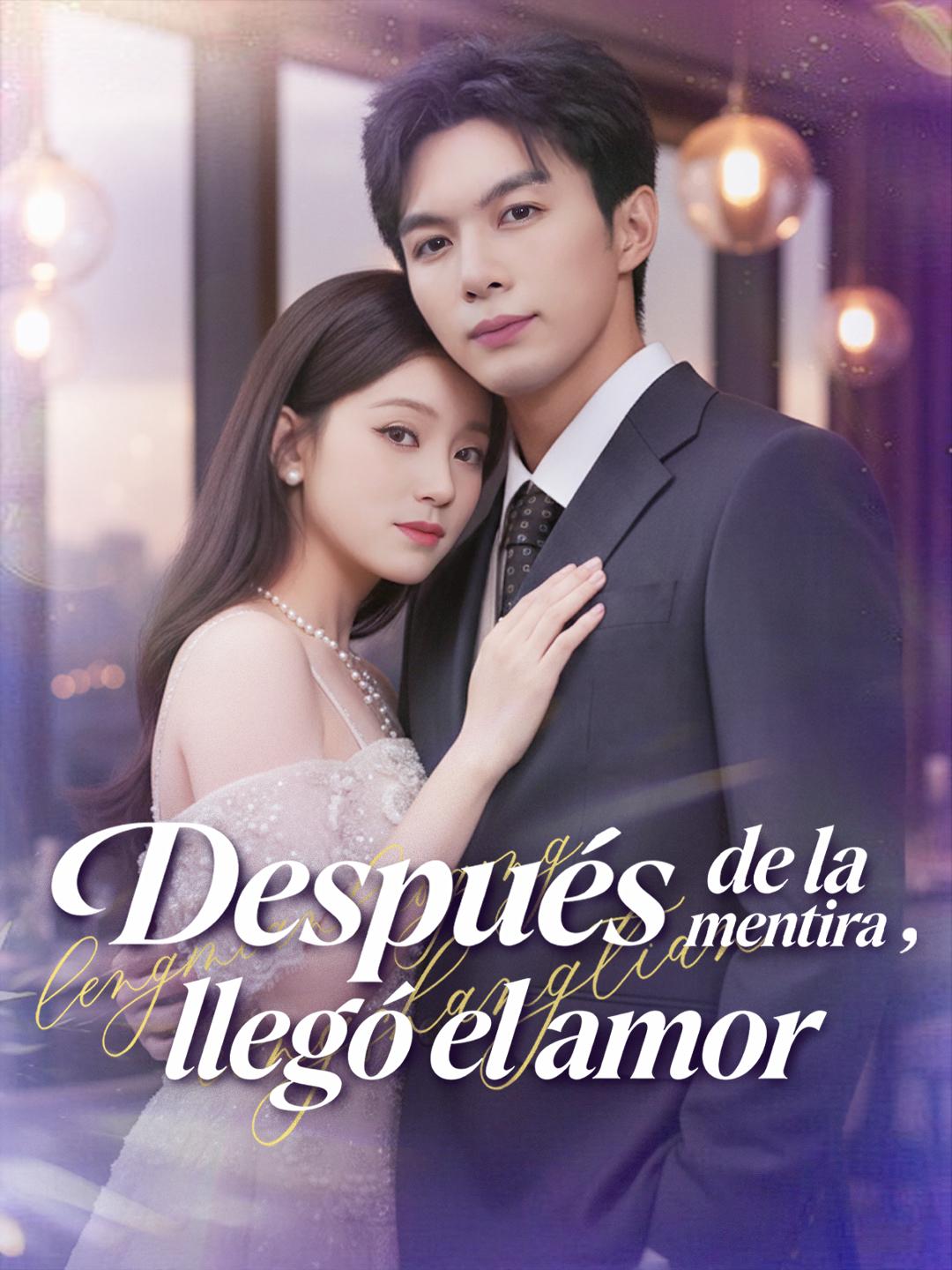 Después de la mentira, llegó el amor