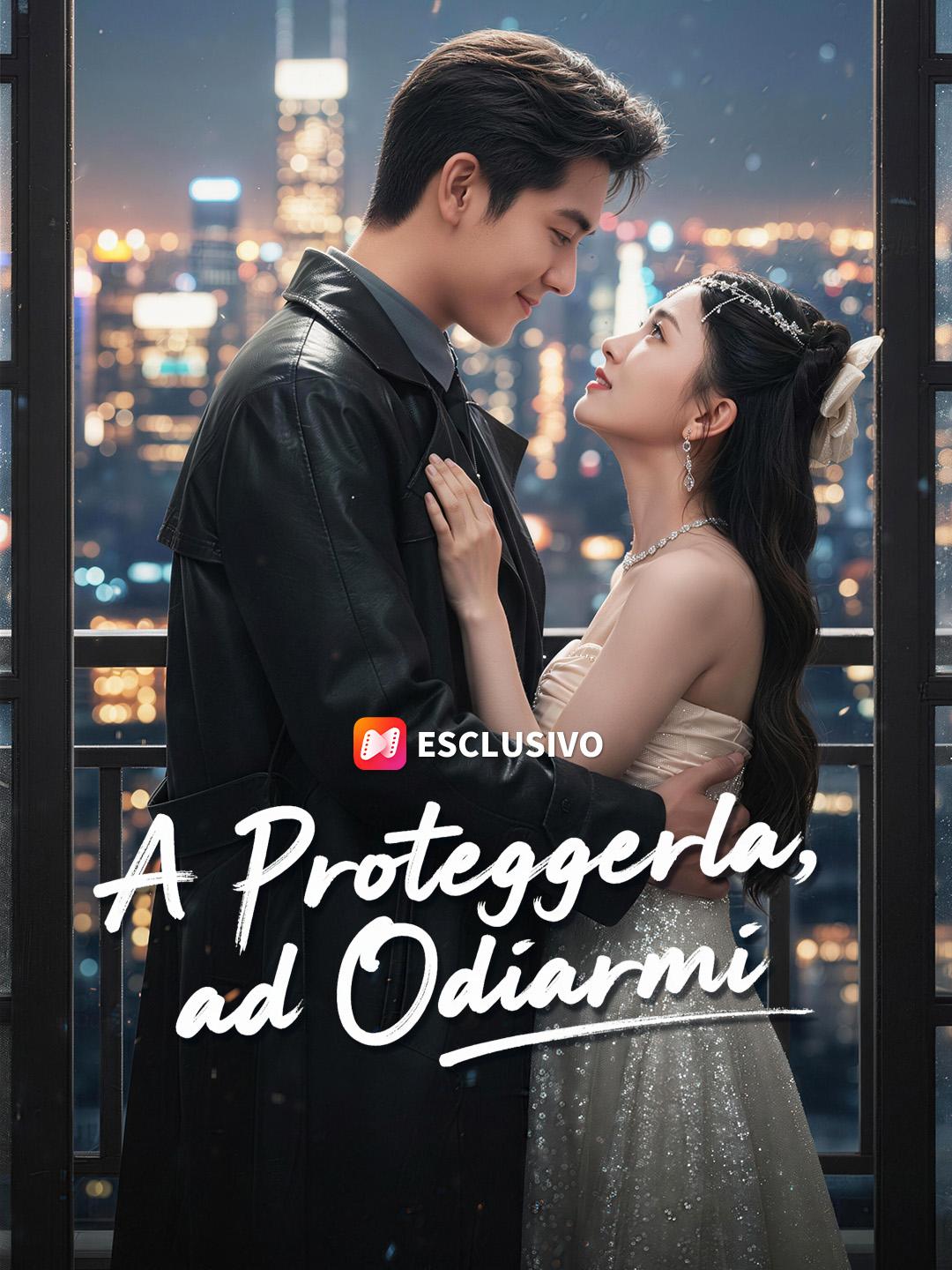 A Proteggerla, ad Odiarmi