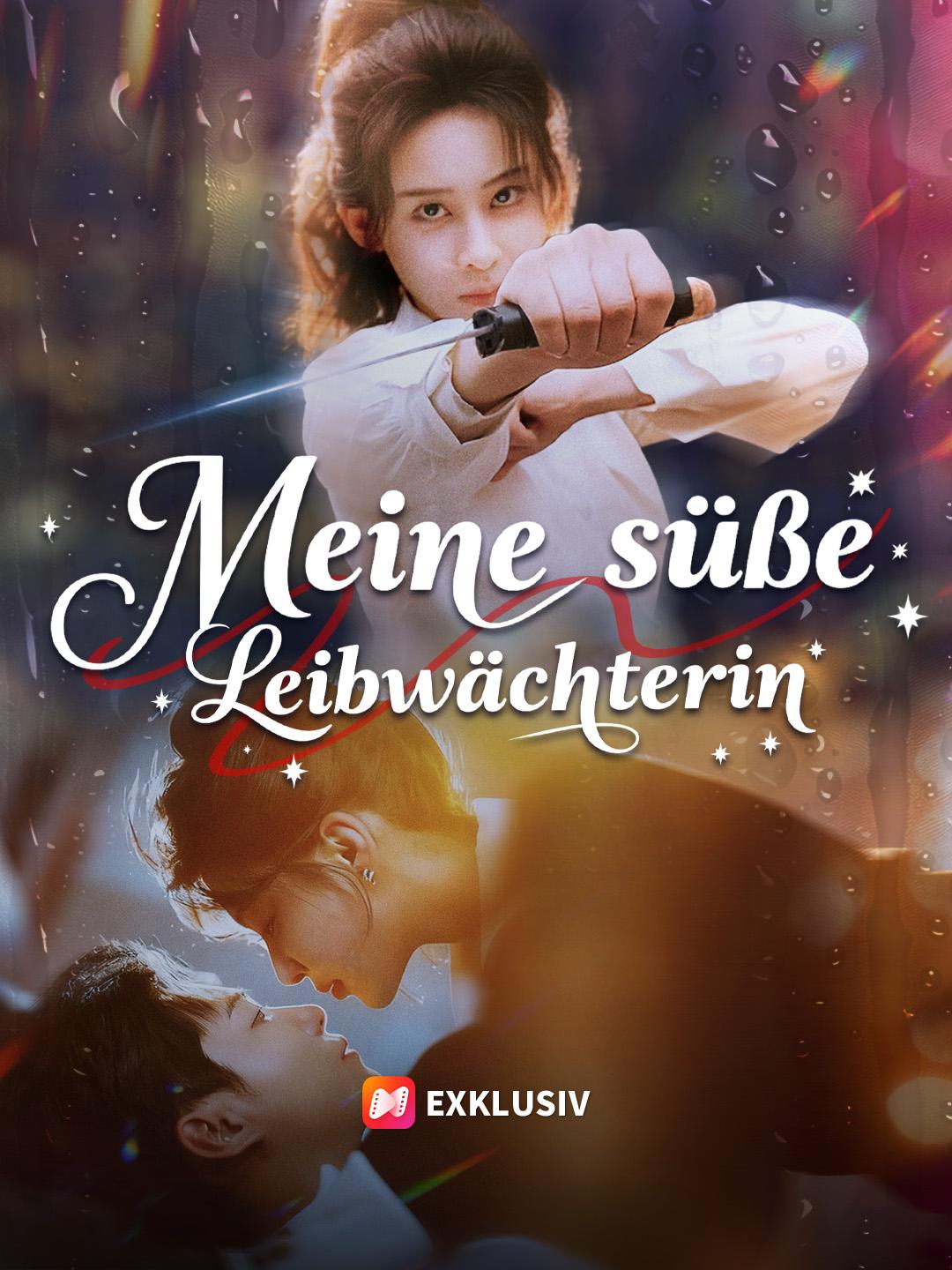 Meine süße Leibwächterin