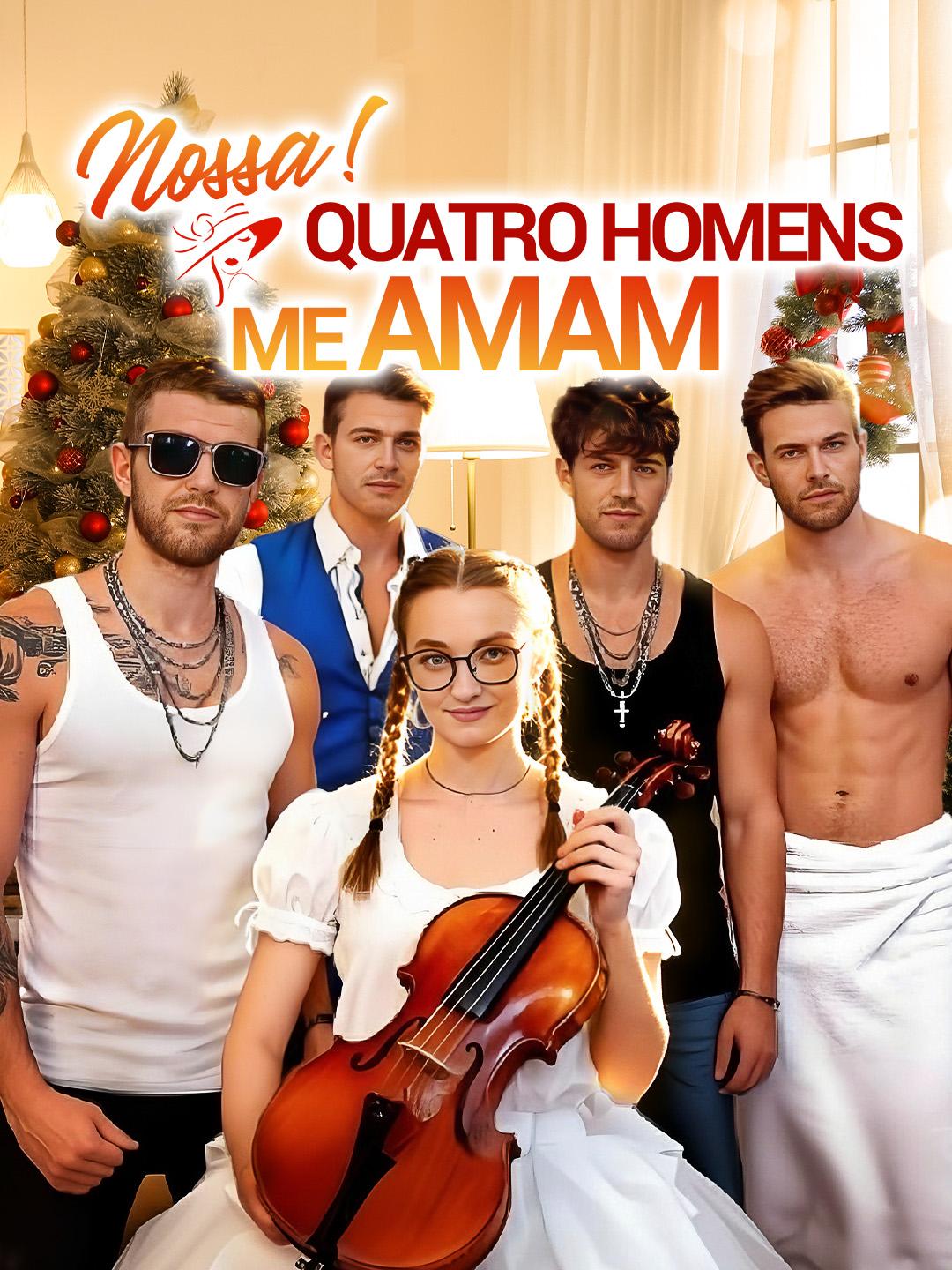 Nossa! Quatro homens me amam