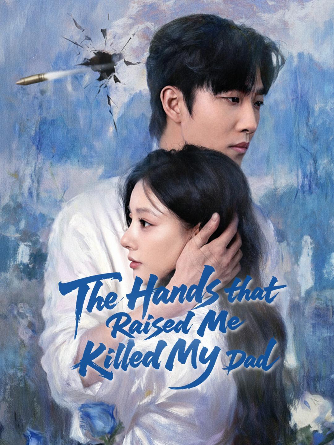 The Hands that Raised Me Killed My Dad