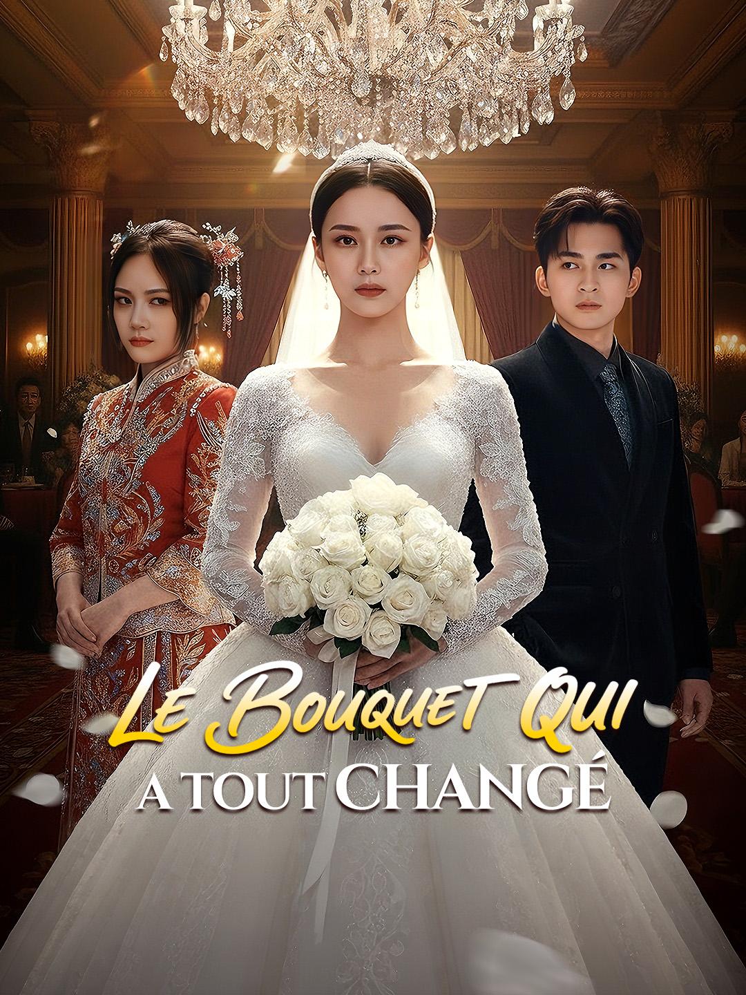 LE BOUQUET QUI A TOUT CHANGÉ