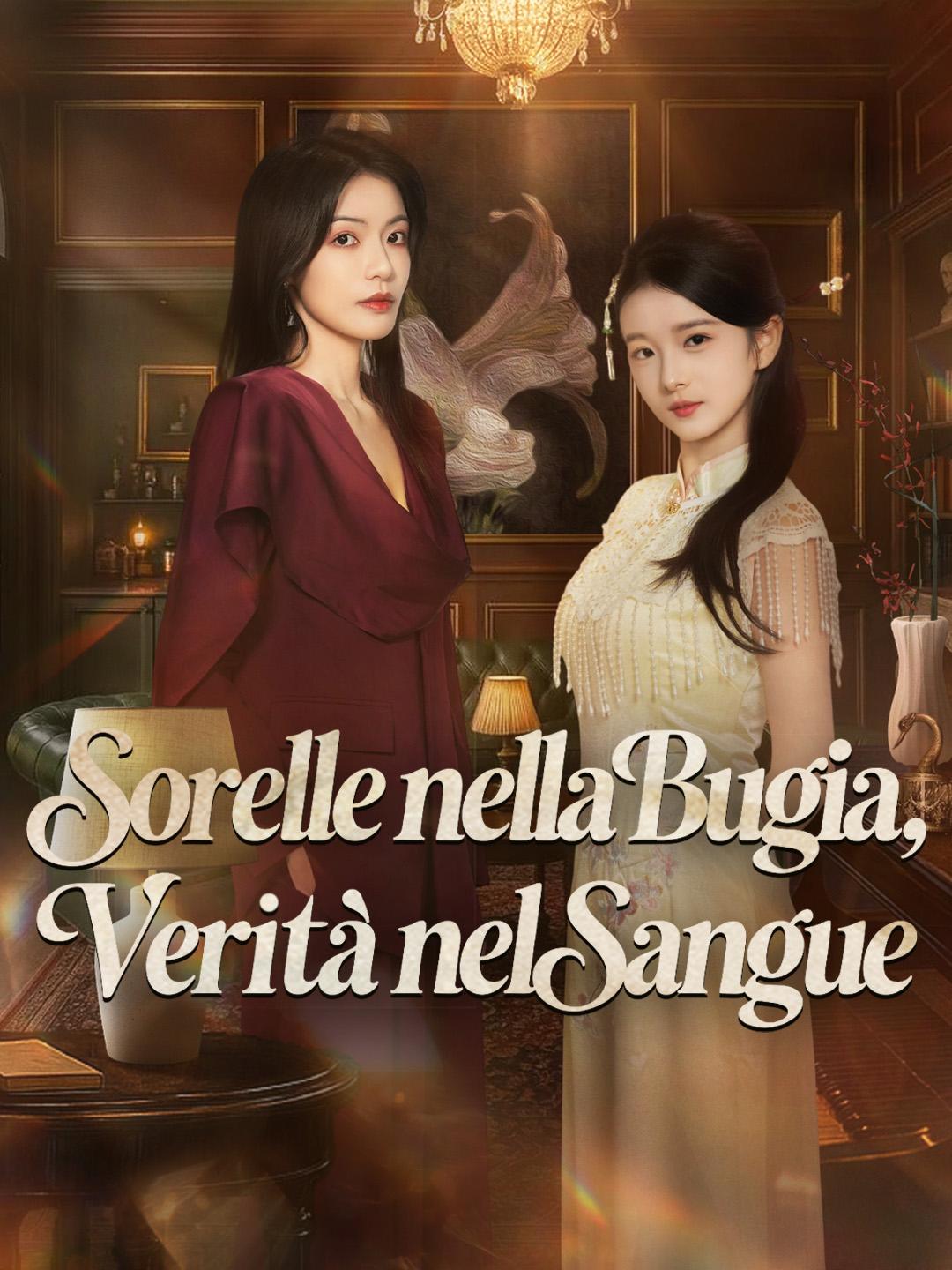 Sorelle nella Bugia, Verità nel Sangue