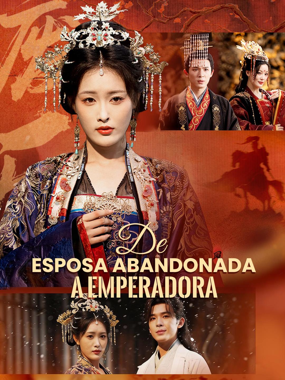 De esposa abandonada a emperadora