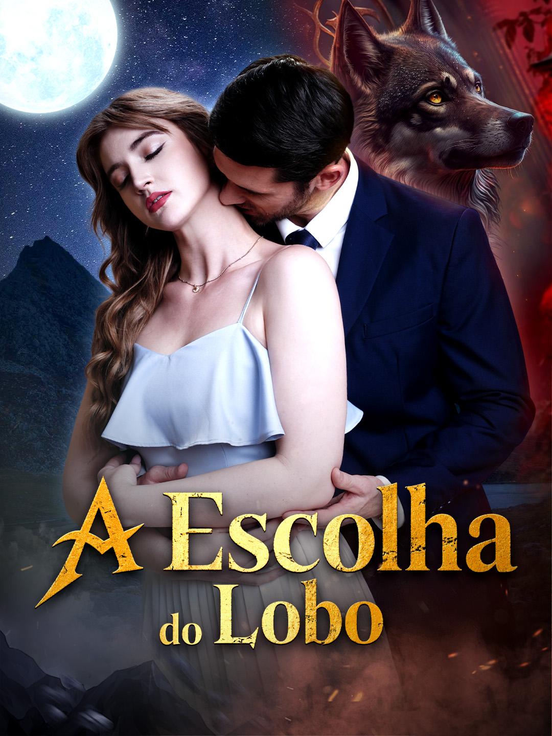 A Escolha do Lobo Episódio 1