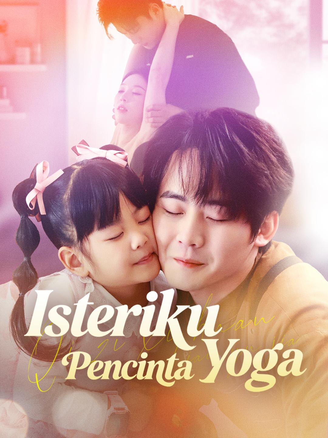 Isteriku Pencinta Yoga