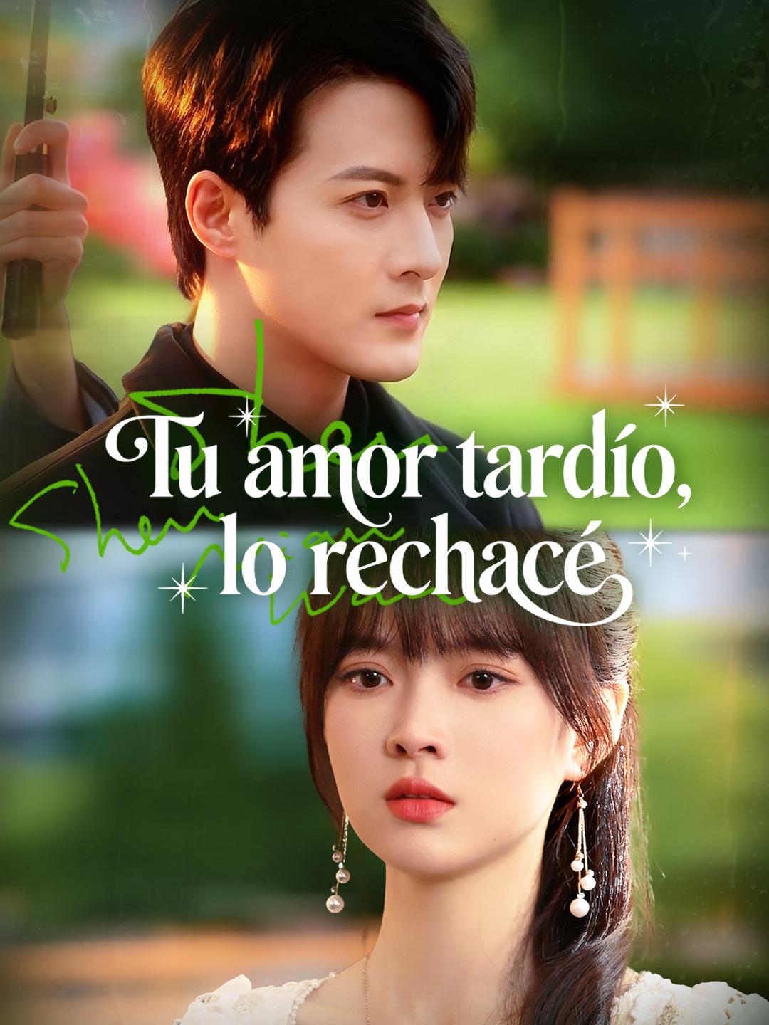 Tu amor tardío, lo rechacé