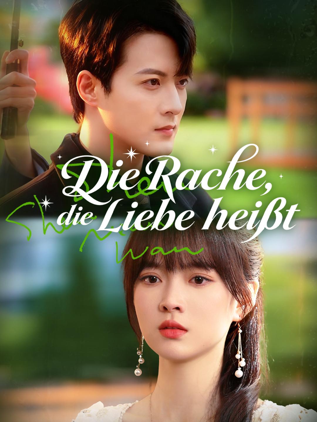 Die Rache, die Liebe heißt