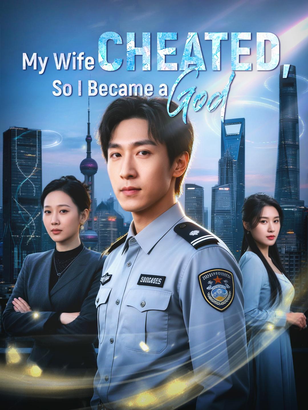 My Wife Cheated, So I Became a God