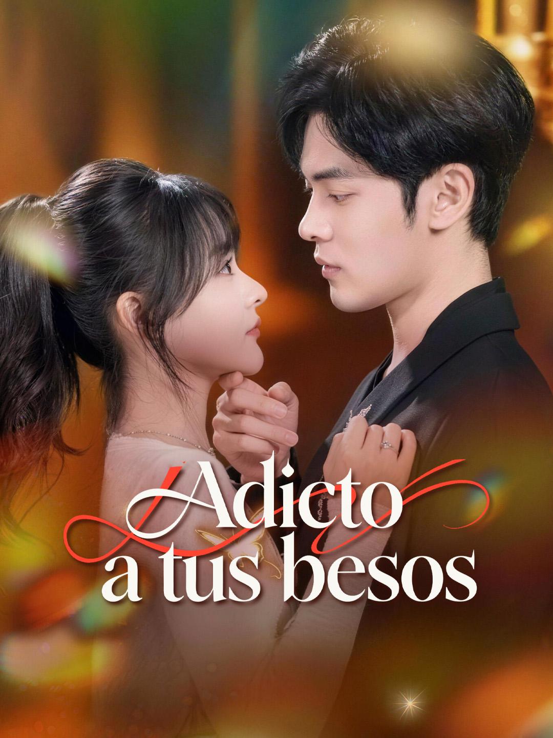 Adicto a tus besos