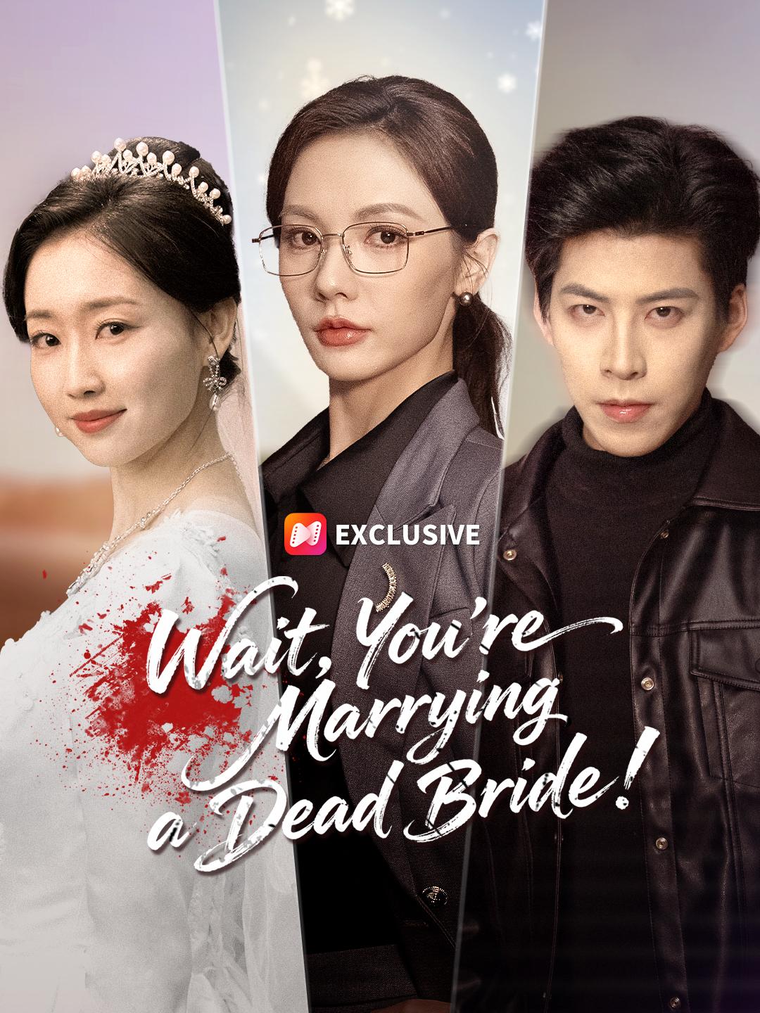Wait, You're Marrying a Dead Bride!