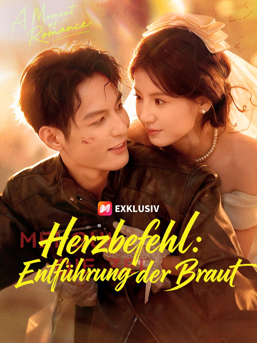 Herzbefehl: Entführung der Braut