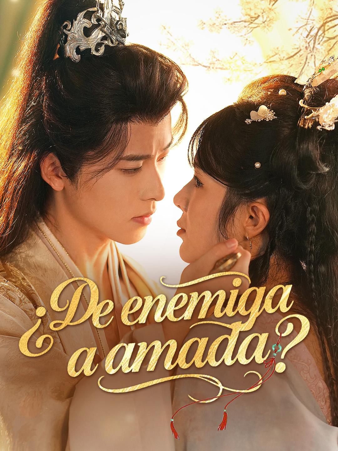 ¿De enemiga a amada?