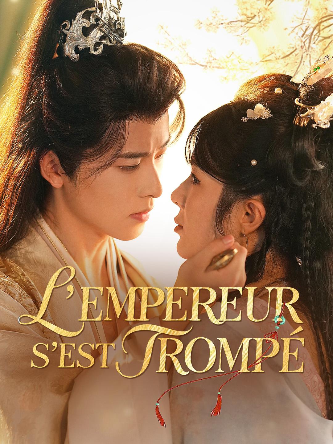 L'EMPEREUR S'EST TROMPÉ