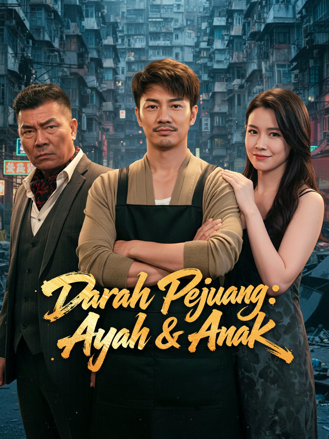 Darah Pejuang: Ayah & Anak